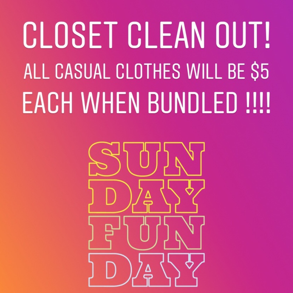 Closet clean out! Casual clothes!